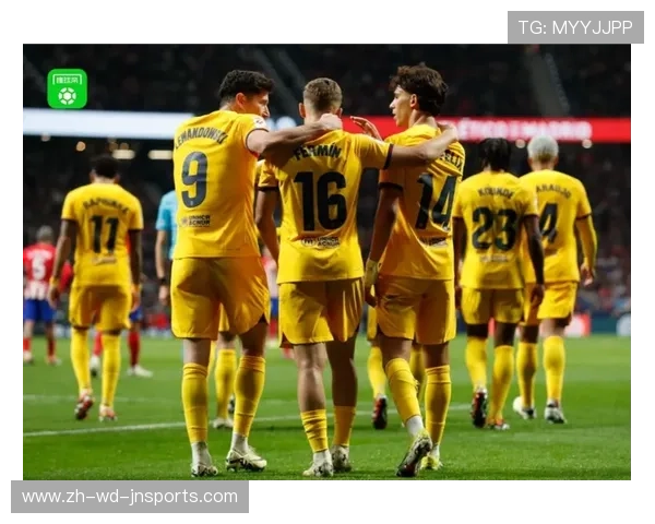 马德里竞技下半赛季全力冲刺 力求恢复最佳状态迎接挑战